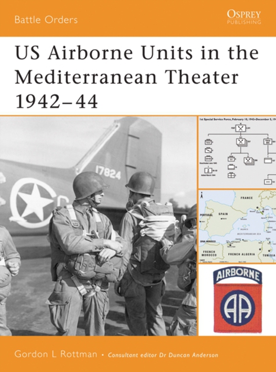 US Airborne Units in the Mediterranean Theater 1942 44 (e-bog) af Gordon L. Rottman, Rottman