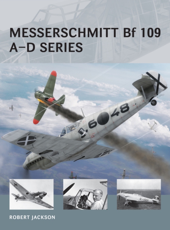 Messerschmitt Bf 109 A D series (e-bog) af Robert Jackson, Jackson