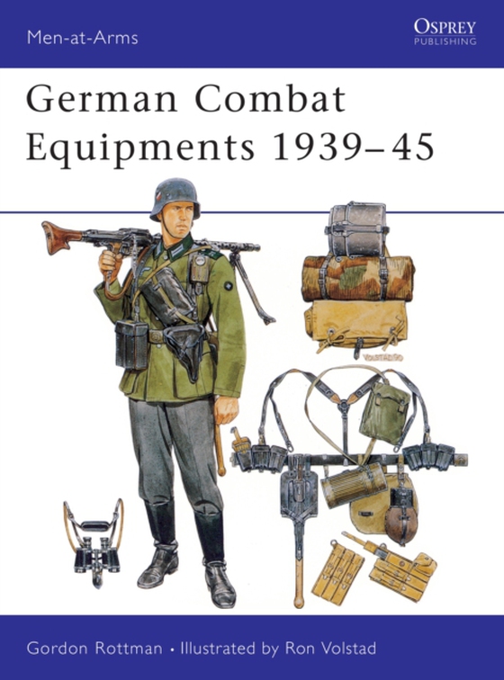 German Combat Equipments 1939 45 (e-bog) af Gordon L. Rottman, Rottman