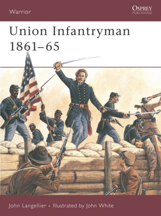 Union Infantryman 1861 65 (e-bog) af John Langellier, Langellier