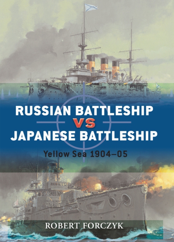 Russian Battleship vs Japanese Battleship (e-bog) af Robert Forczyk, Forczyk