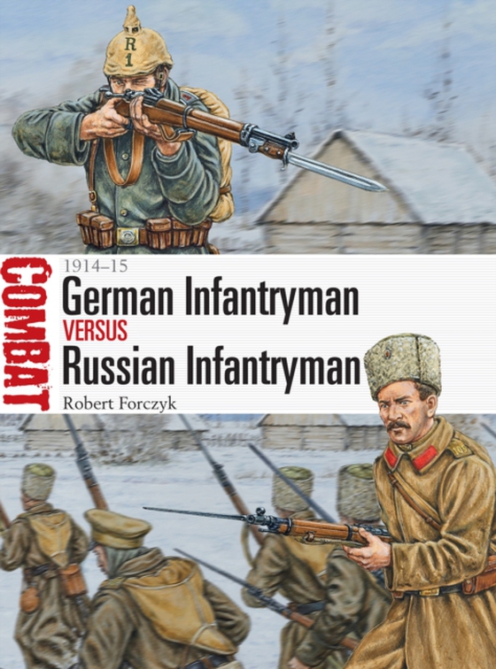 German Infantryman vs Russian Infantryman (e-bog) af Robert Forczyk, Forczyk