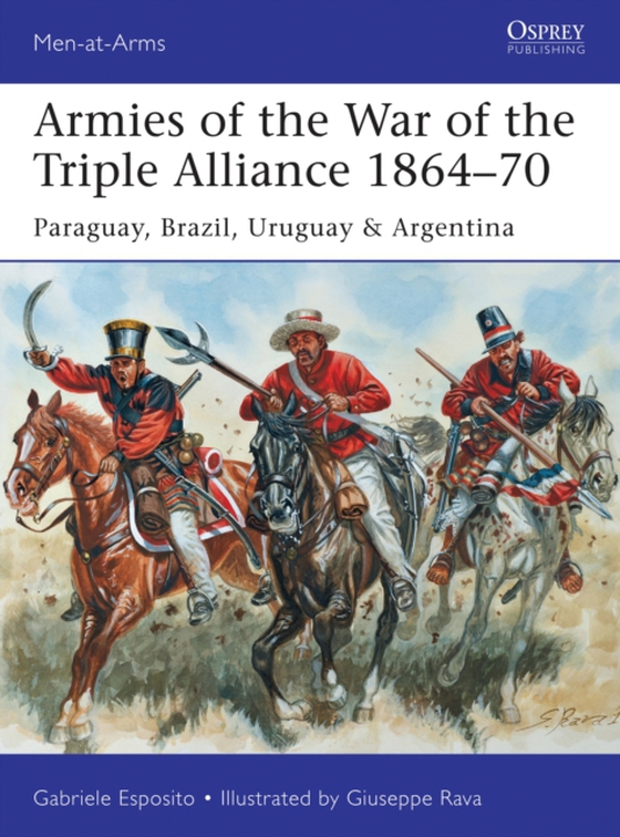 Armies of the War of the Triple Alliance 1864 70