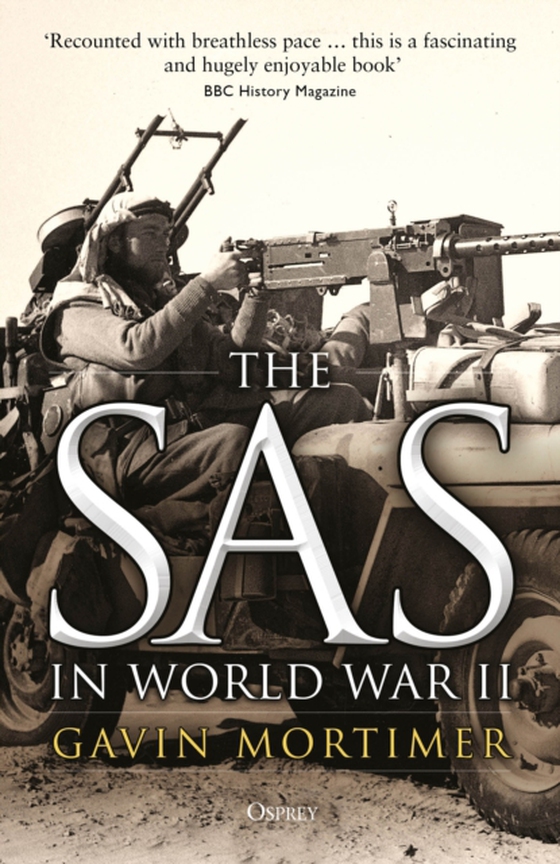 SAS in World War II (e-bog) af Gavin Mortimer, Mortimer