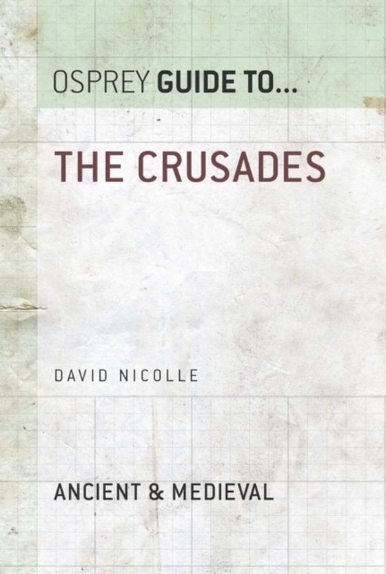 Crusades (e-bog) af David Nicolle, Nicolle