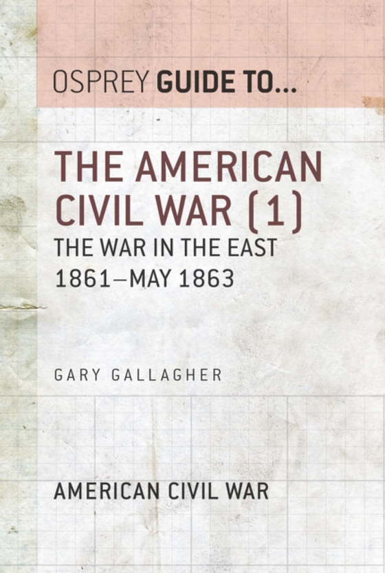 American Civil War (1) (e-bog) af Gary Gallagher, Gallagher