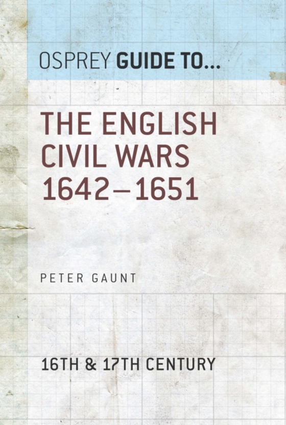 English Civil Wars 1642 1651 (e-bog) af Peter Gaunt, Gaunt