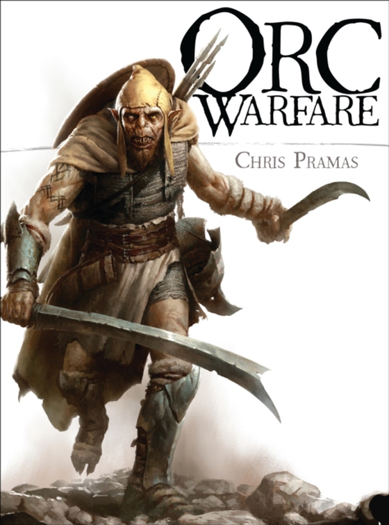 Orc Warfare (e-bog) af Chris Pramas, Pramas