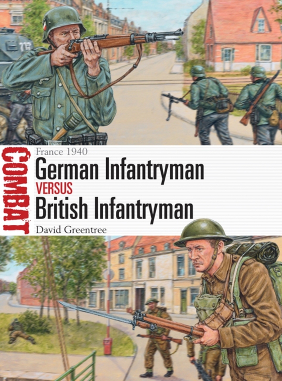 German Infantryman vs British Infantryman (e-bog) af David Greentree, Greentree