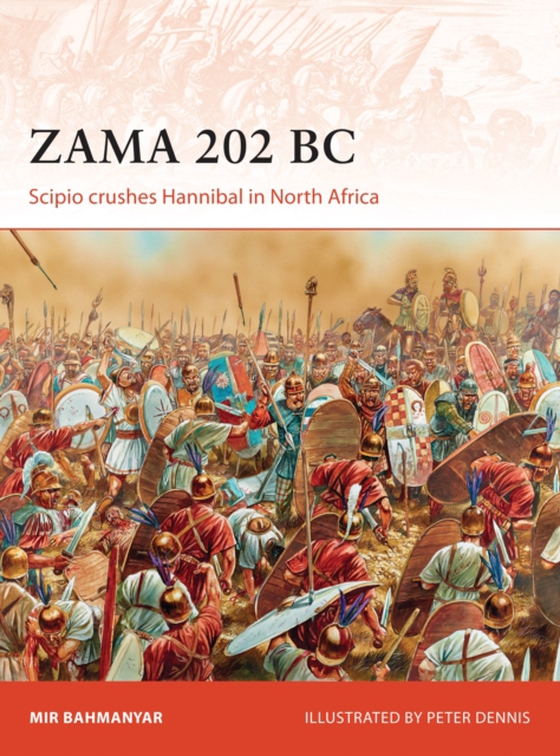 Zama 202 BC (e-bog) af Mir Bahmanyar, Bahmanyar
