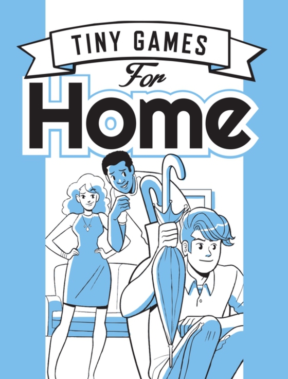 Tiny Games for Home