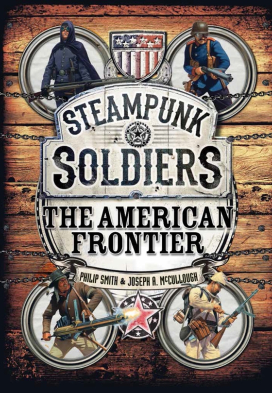 Steampunk Soldiers (e-bog) af Joseph A. McCullough, McCullough