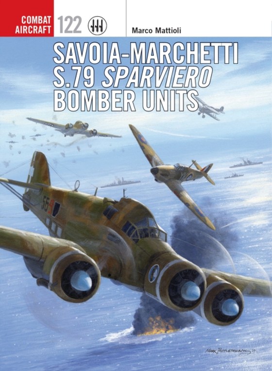 Savoia-Marchetti S.79 Sparviero Bomber Units (e-bog) af Marco Mattioli, Mattioli