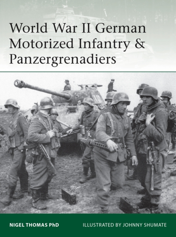 World War II German Motorized Infantry & Panzergrenadiers (e-bog) af Nigel Thomas, Thomas