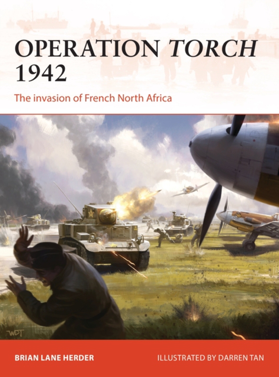 Operation Torch 1942 (e-bog) af Brian Lane Herder, Herder