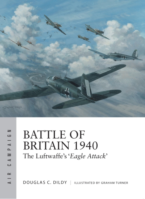 Battle of Britain 1940 (e-bog) af Douglas C. Dildy, Dildy