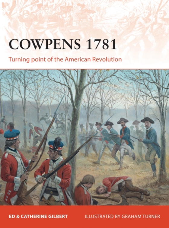 Cowpens 1781 (e-bog) af Catherine Gilbert, Gilbert