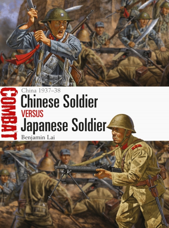 Chinese Soldier vs Japanese Soldier (e-bog) af Benjamin Lai, Lai