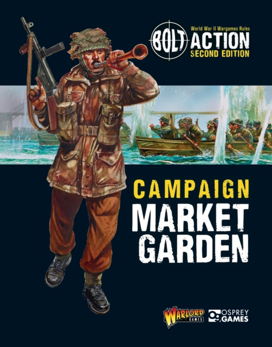 Bolt Action: Campaign: Market Garden (e-bog) af Warlord Games, Games