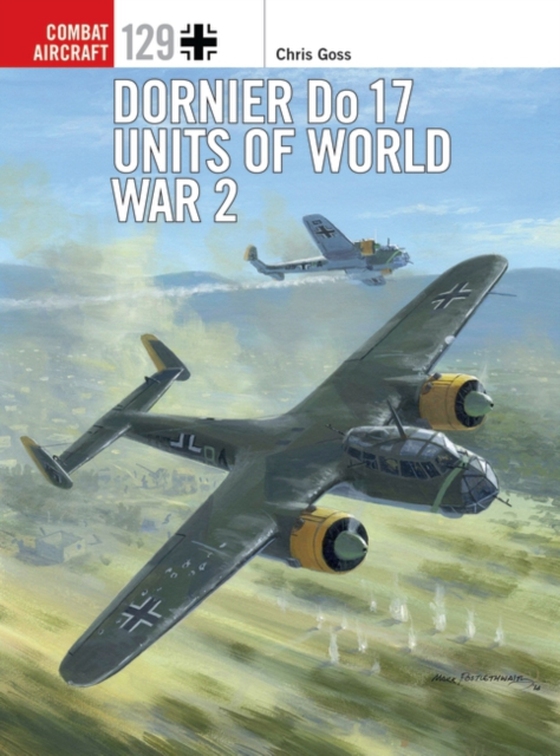 Dornier Do 17 Units of World War 2 (e-bog) af Chris Goss, Goss