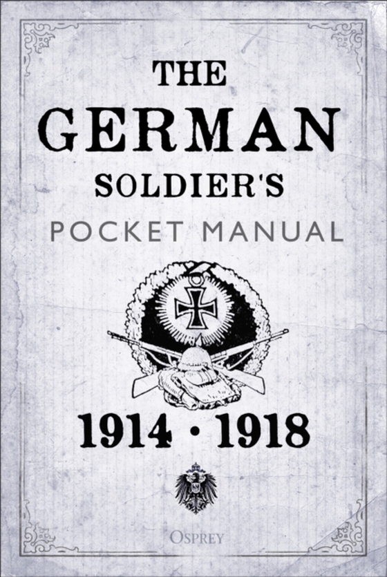 German Soldier's Pocket Manual (e-bog) af Stephen Bull, Bull