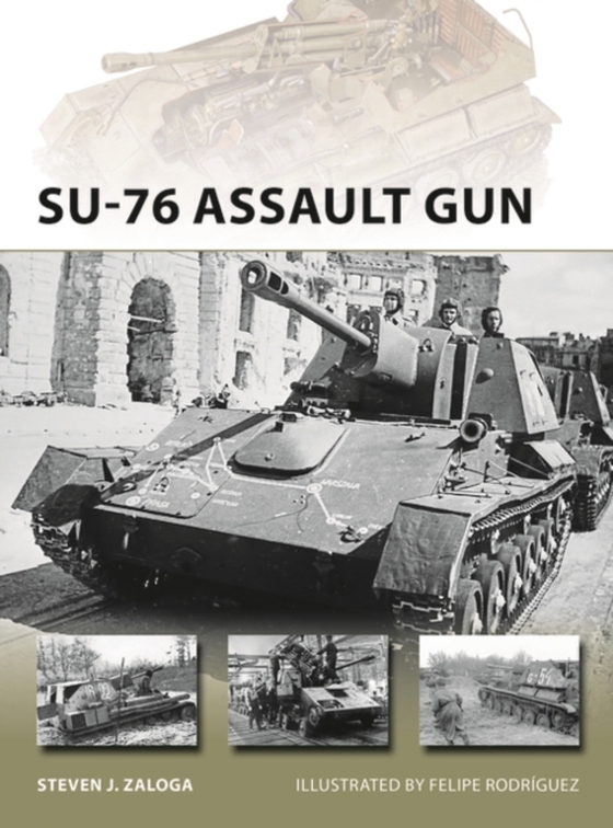 SU-76 Assault Gun (e-bog) af Steven J. Zaloga, Zaloga