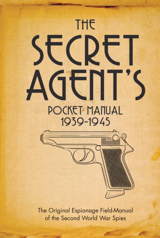 Secret Agent's Pocket Manual (e-bog) af Stephen Bull, Bull