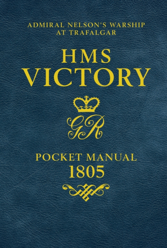 HMS Victory Pocket Manual 1805 (e-bog) af Peter Goodwin, Goodwin