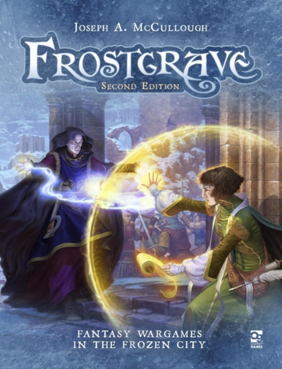 Frostgrave: Second Edition (e-bog) af Joseph A. McCullough, McCullough