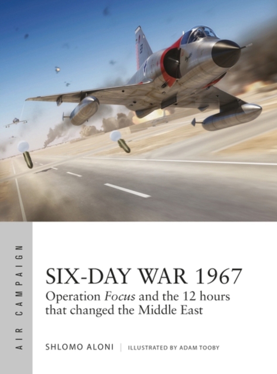 Six-Day War 1967 (e-bog) af Shlomo Aloni, Aloni