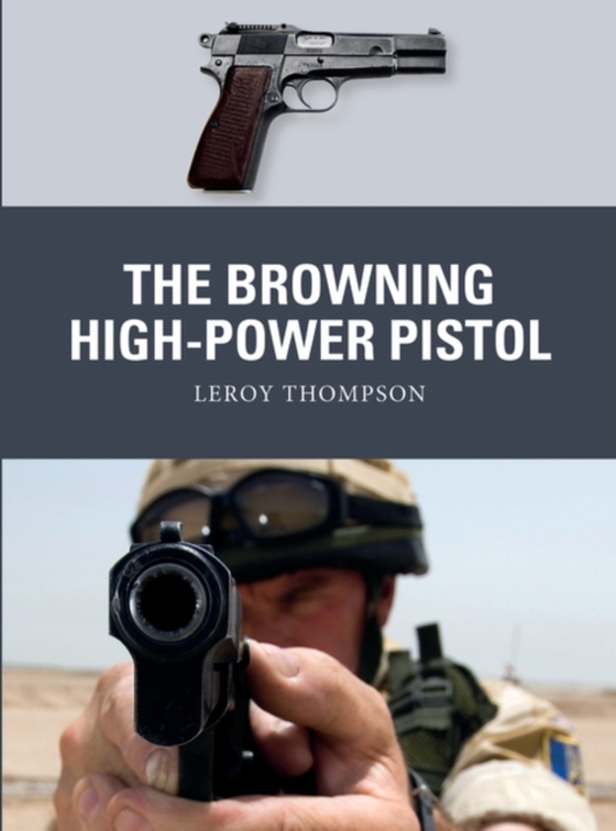 Browning High-Power Pistol (e-bog) af Leroy Thompson, Thompson