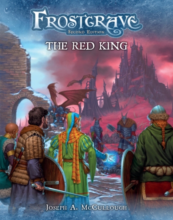 Frostgrave: The Red King (e-bog) af Joseph A. McCullough, McCullough