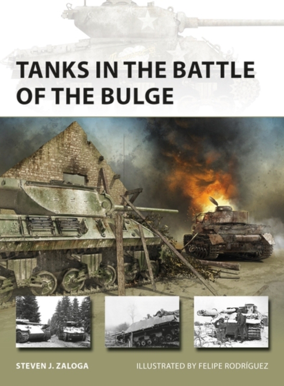 Tanks in the Battle of the Bulge (e-bog) af Steven J. Zaloga, Zaloga