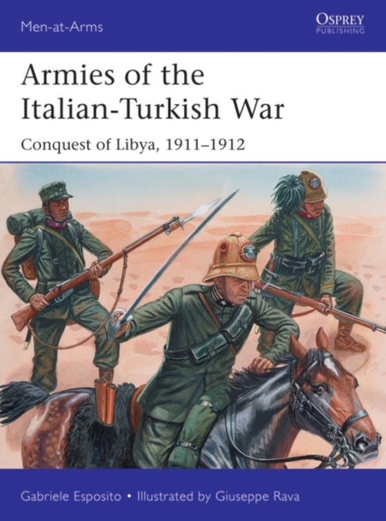 Armies of the Italian-Turkish War (e-bog) af Gabriele Esposito, Esposito