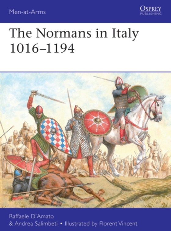 Normans in Italy 1016 1194 (e-bog) af Andrea Salimbeti, Salimbeti