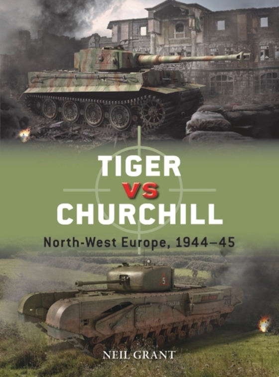 Tiger vs Churchill (e-bog) af Neil Grant, Grant