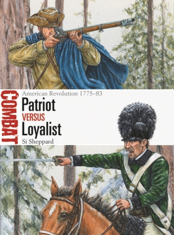 Patriot vs Loyalist (e-bog) af Si Sheppard, Sheppard