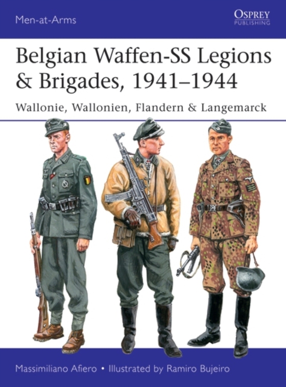 Belgian Waffen-SS Legions & Brigades, 1941 1944 (e-bog) af Massimiliano Afiero, Afiero