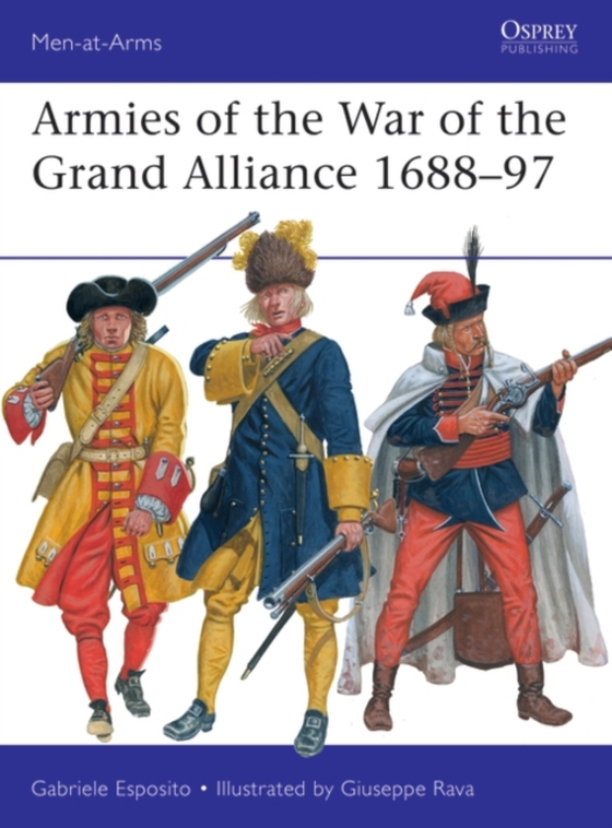 Armies of the War of the Grand Alliance 1688 97 (e-bog) af Gabriele Esposito, Esposito