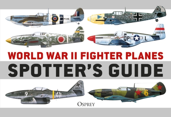 World War II Fighter Planes Spotter's Guide (e-bog) af Tony Holmes, Holmes