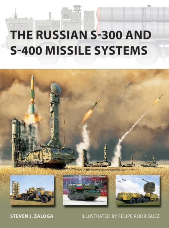 Russian S-300 and S-400 Missile Systems (e-bog) af Steven J. Zaloga, Zaloga