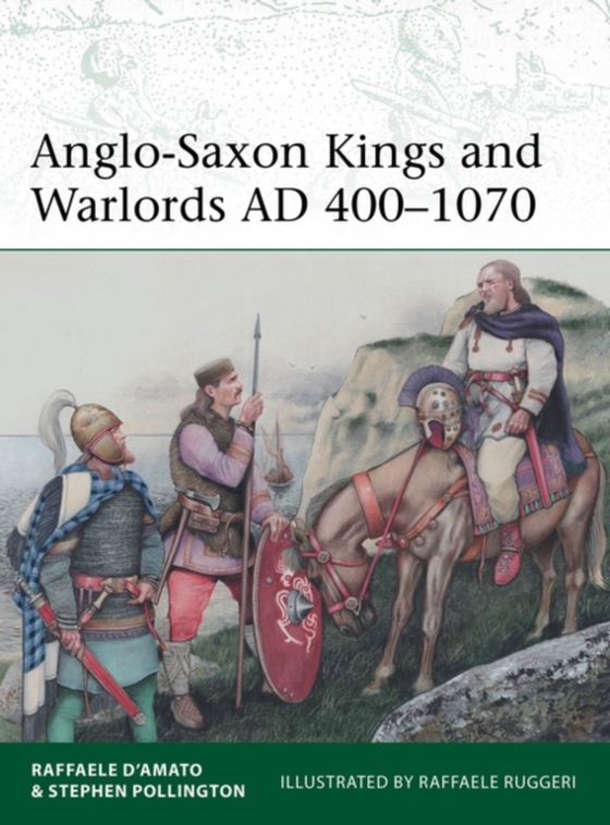 Anglo-Saxon Kings and Warlords AD 400 1070 (e-bog) af Stephen Pollington, Pollington