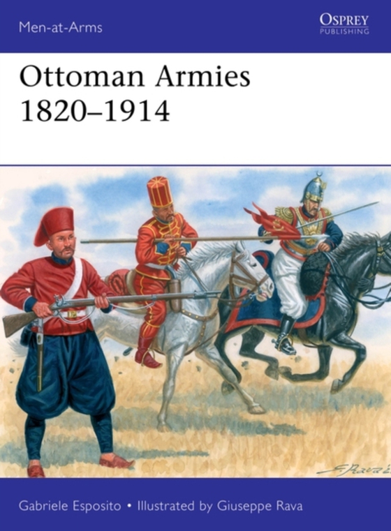 Ottoman Armies 1820 1914 (e-bog) af Gabriele Esposito, Esposito
