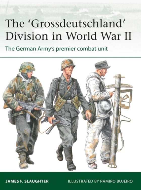 'Grossdeutschland' Division in World War II (e-bog) af James F. Slaughter, Slaughter