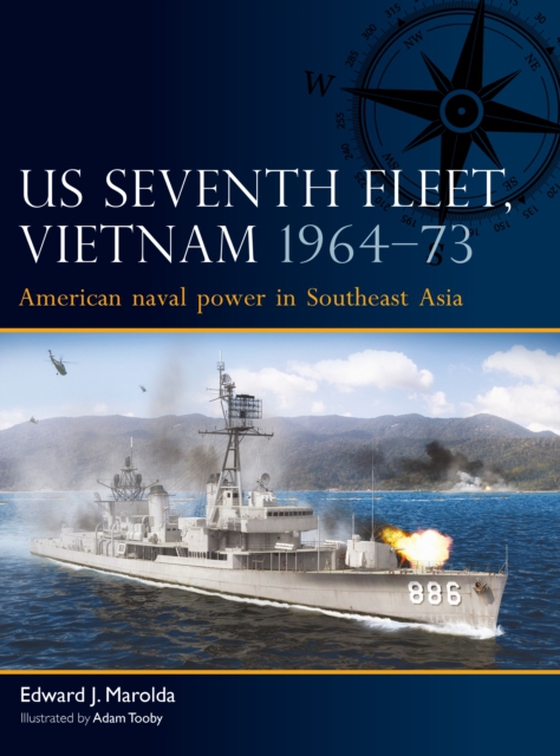 US Seventh Fleet, Vietnam 1964 75 (e-bog) af Edward J. Marolda, Marolda