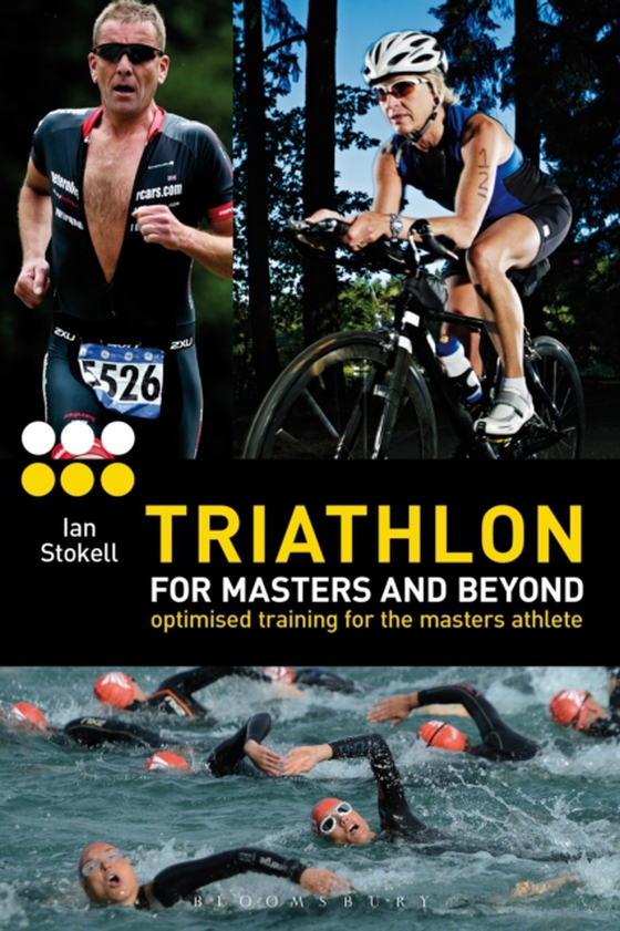 Triathlon for Masters and Beyond (e-bog) af Ian Stokell, Stokell