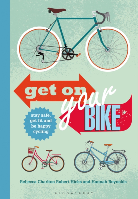 Get on Your Bike! (e-bog) af Hannah Reynolds, Reynolds