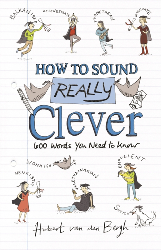 How to Sound Really Clever (e-bog) af Hubert van den Bergh, van den Bergh
