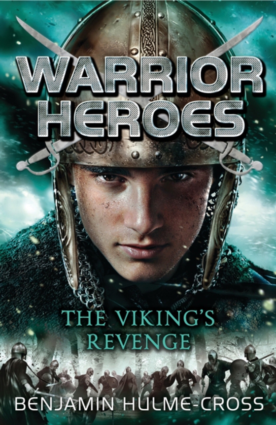 Warrior Heroes: The Viking's Revenge (e-bog) af Benjamin Hulme-Cross, Hulme-Cross