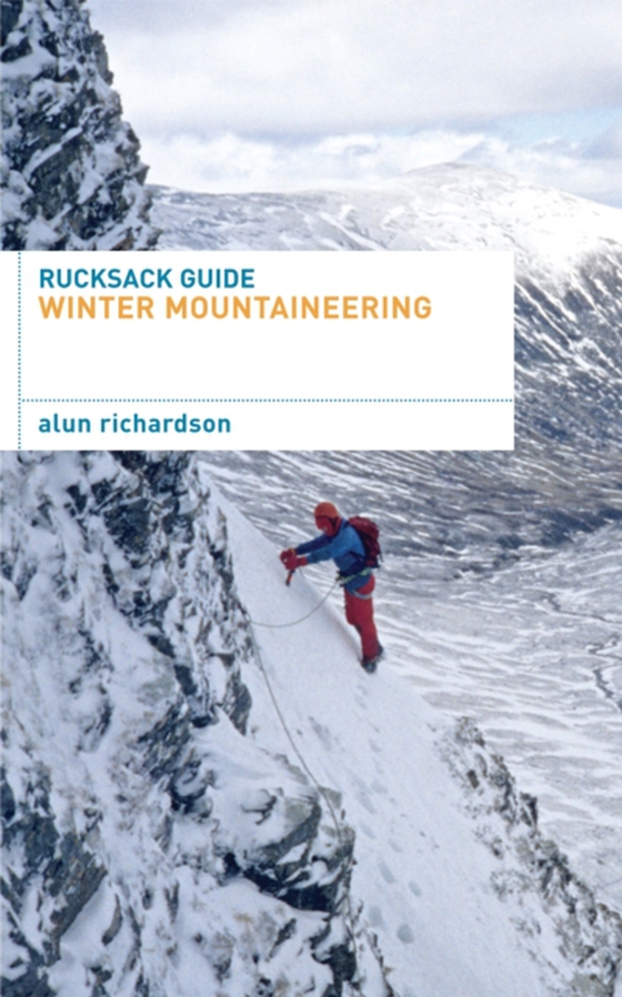 Rucksack Guide - Winter Mountaineering (e-bog) af Alun Richardson, Richardson